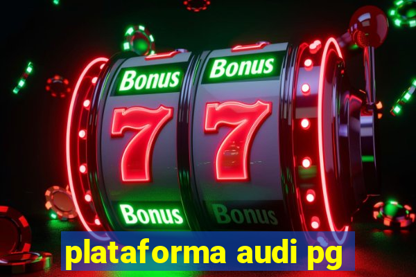 plataforma audi pg